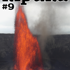 Couverture du numéro 9 de kīpuka montrant une fontaine de lave à Hawaï.